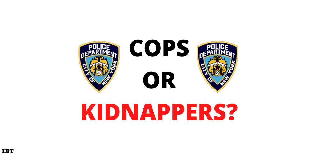 NYPD cops or kidnappers?