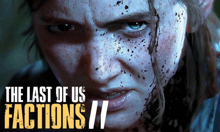 Naughty Dog Best for "The Last of Us Factions 2"
