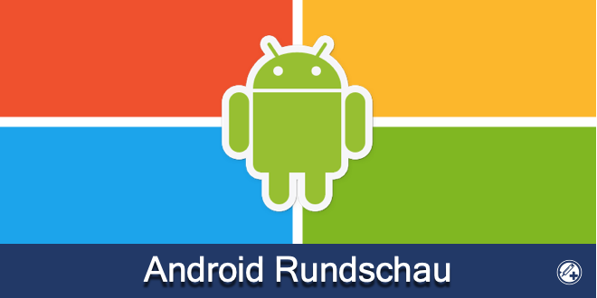 Android Rundschau KW 1/22 mit Microsoft Launcher, Outlook und Microsoft Edge